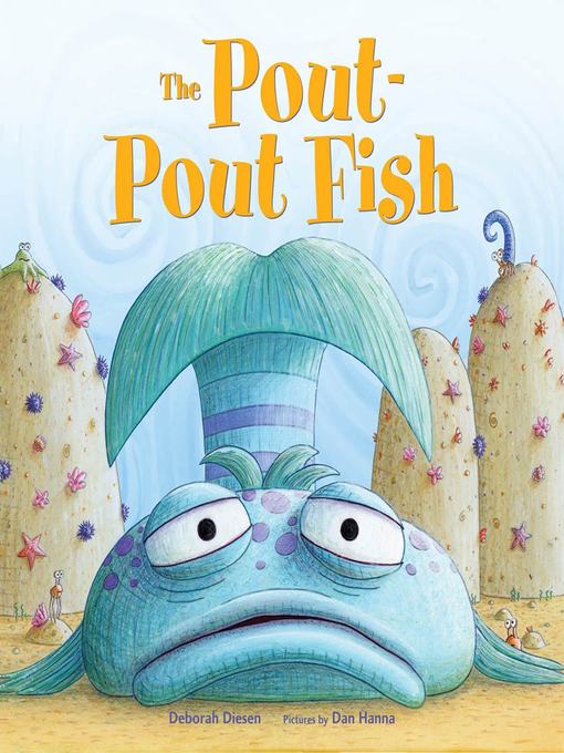 Title details for The Pout-Pout Fish by Deborah Diesen - Wait list